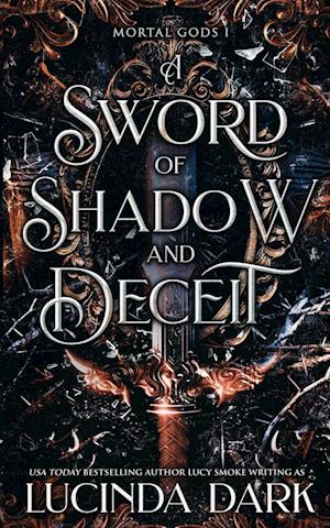 A Sword of Shadow and Deceit