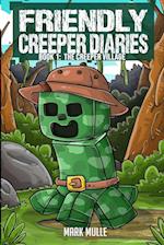 The Friendly Creeper Diaries Book 1