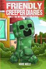 The Friendly Creeper Diaries Book 2