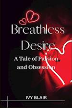 Breathless Desire (Large Print Edition)