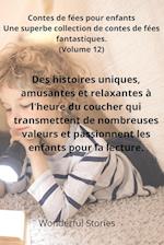 Contes de fées pour enfants Une superbe collection de contes de fées fantastiques. (Volume 12)