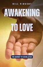 Awakening to Love