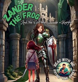 Zander the Frog And the Girl Who Became a Knight