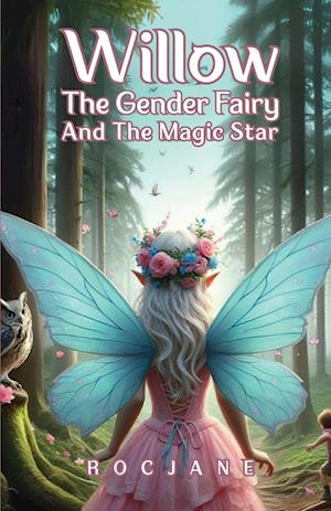 Willow The Gender Fairy And The Magic Star