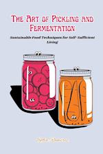 The art of Pickling and Fermentation