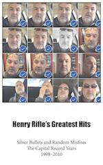 Henry Rifle's Greatest Hits