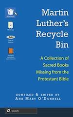 Martin Luther's Recycle Bin