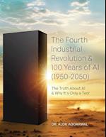 The Fourth Industrial Revolution & 100 Years of AI (1950-2050)