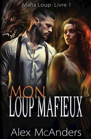 Mon Loup Mafieux