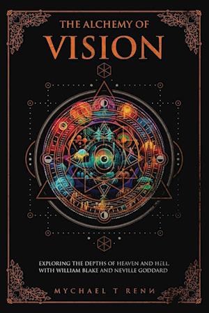 The Alchemy Of Vision