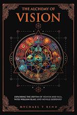 The Alchemy Of Vision