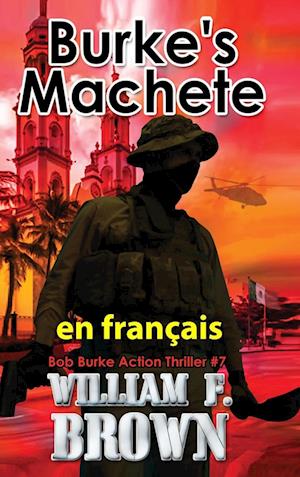 Burke's Machete,  en français