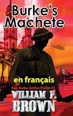 Burke's Machete,  en français