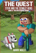 The Quest - Steve and the Scarlet Hero Book 5