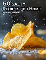 50 Salty Recipes for Home
