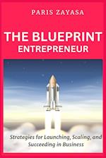 The Blueprint Entrepreneur