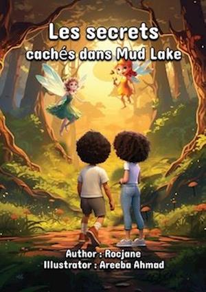 Les secrets cachés dans Mud Lake