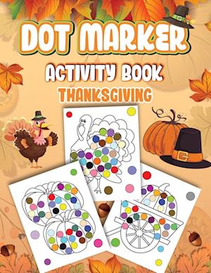 Dot Markers Activity Book Thanksgiving