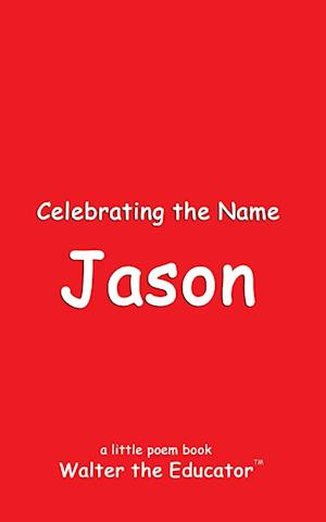 Celebrating the Name Jason