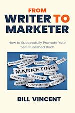 From Writer to Marketer (Large Print Edition)