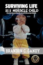 Surviving Life as a Miracle Child