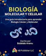 Biología Molecular y Celular