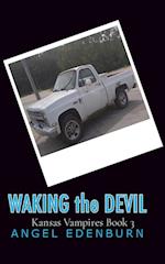 Waking The Devil