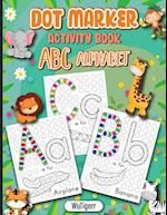 Dot Markers Activity Book ABC Alphabet