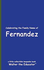 Celebrating the Family Name of Fernandez 