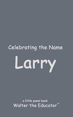 Celebrating the Name Larry