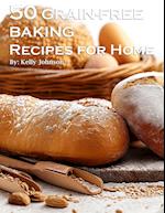 50 Grain-Free Baking Recipes for Home