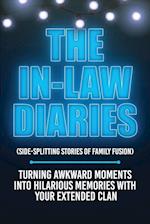 The In-Law Diaries (Side-Splitting Stories of Family Fusion)