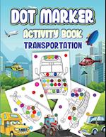 Dot Markers Activity Book Transportation