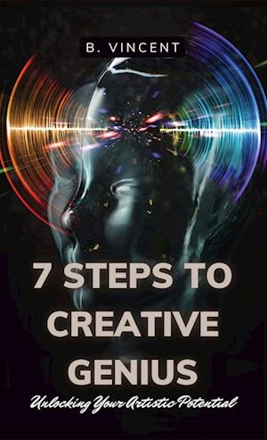 7 Steps to Creative Genius