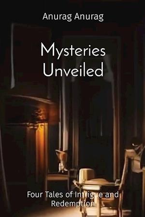 Mysteries Unveiled