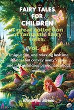 Fables for Children A large collection of fantastic fables and fairy tales. (Vol.15)