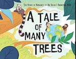 A Tale of Many Trees