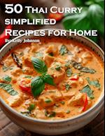 50 Thai Curry Simplified Recipes for Home