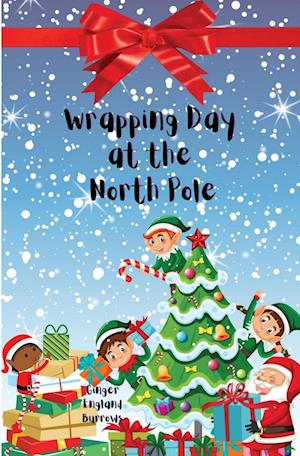 Wrapping Day at the North Pole