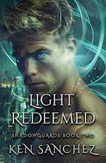 Light Redeemed (Shadowguards Book Two)