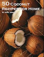 50 Coconut Recipes for Home