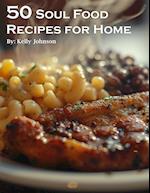 50 Soul Food Recipes for Home