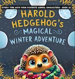 Harold Hedgehog's Magical Winter Adventure