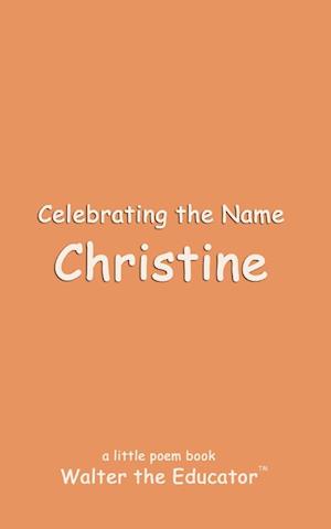 Celebrating the Name Christine