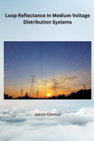 Loop Reflectance In Medium Voltage Distribution Systems