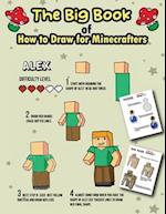 The Big Book of How to Draw for Minecrafters