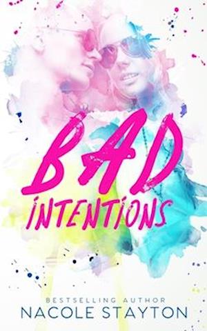 Bad Intentions