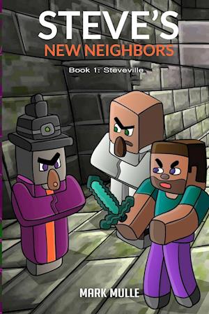 Steve's New Neighbors   Book 1