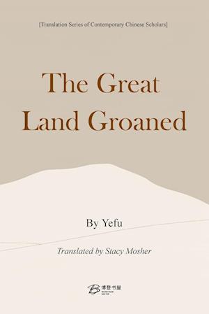 The Great Land Groaned