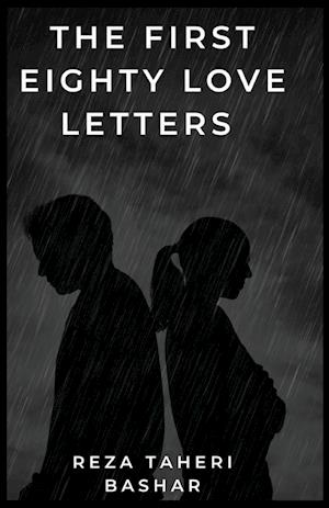 The First Eighty Love Letters